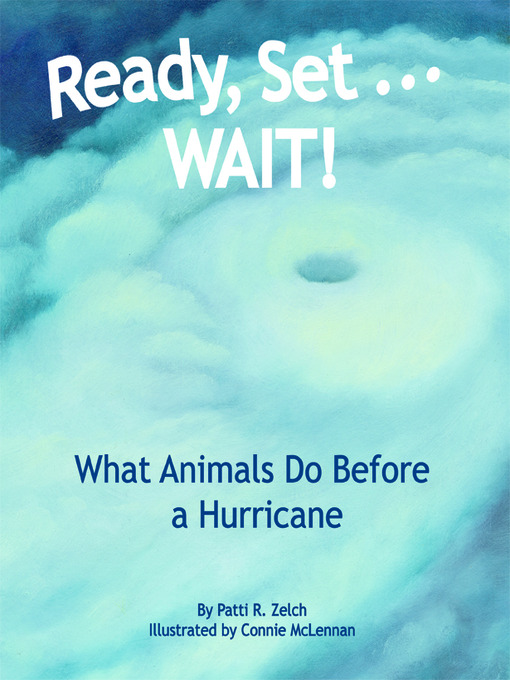 Patti R. Zelch创作的Ready, Set, Wait!作品的详细信息 - 可供借阅